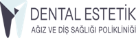 dental estetİk